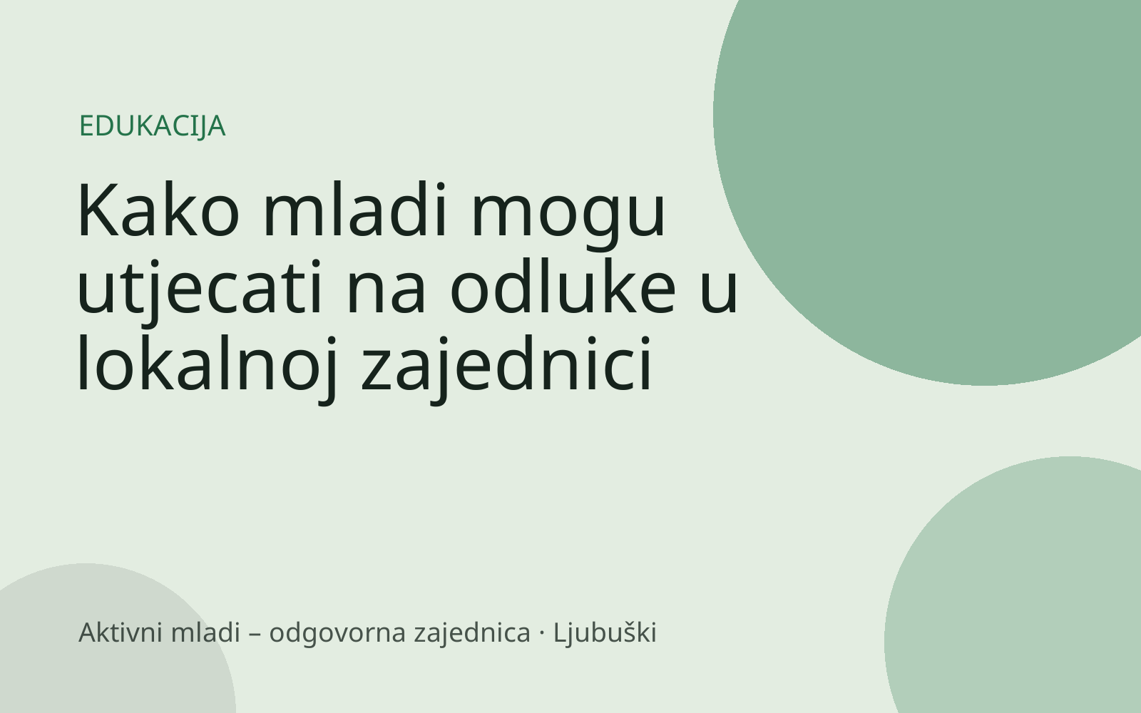 Kako mladi mogu utjecati na odluke u lokalnoj zajednici
